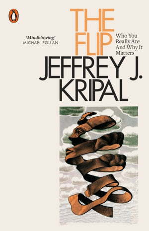 Flip, Who You Really Are and Why It Matters