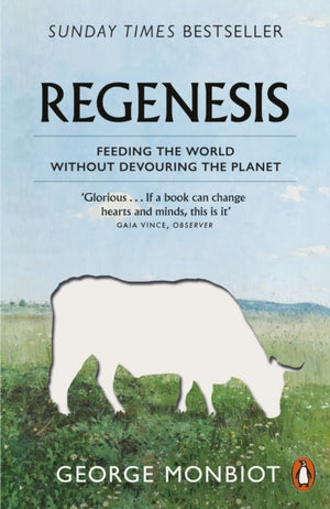 Regenesis, Feeding the World without Devouring the Planet