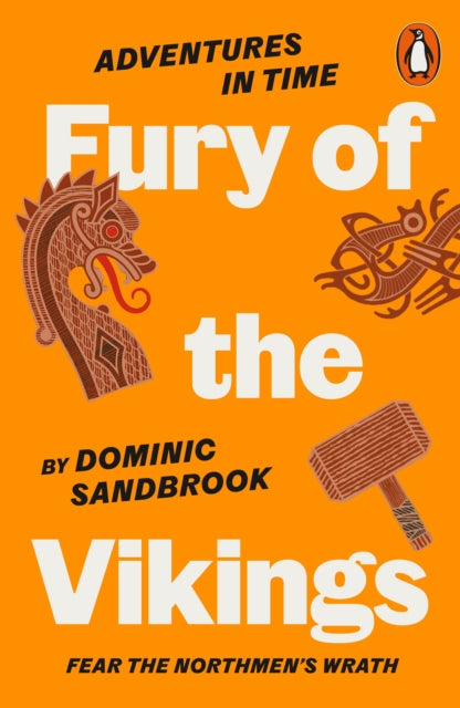 Adventures in Time: Fury of The Vikings 9780141999203 Dominic Sandbrook