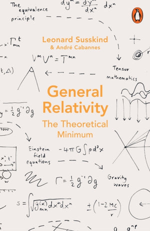 General Relativity, The Theoretical Minimum