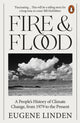 Book cover of: Fire and Flood. By: Eugene Linden