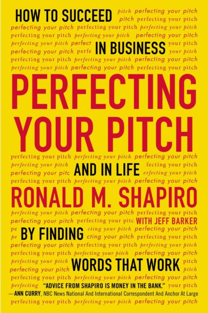 Book cover of: Perfecting Your Pitch. By: Ronald M. Shapiro