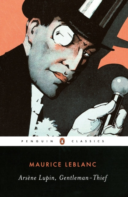 Arsene Lupin, Gentleman-Thief 9780143104865 Maurice Leblanc