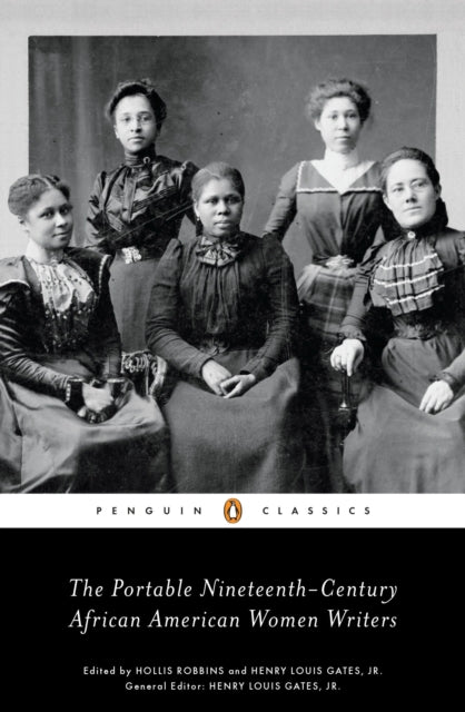 Book cover of: Portable Nineteenth-Century African American Women Writers. By: Hollis Robbins