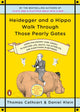 Book cover of: Heidegger and a Hippo Walk Through Those Pearly Gates