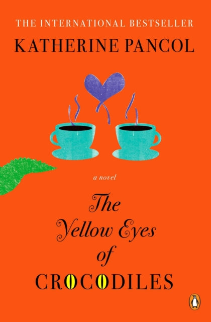 Book cover of: Yellow Eyes of Crocodiles. By: Katherine Pancol