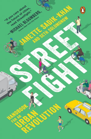 Streetfight, Handbook for an Urban Revolution