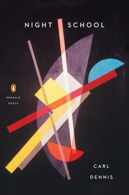Book cover of: Night School. By: Carl Dennis