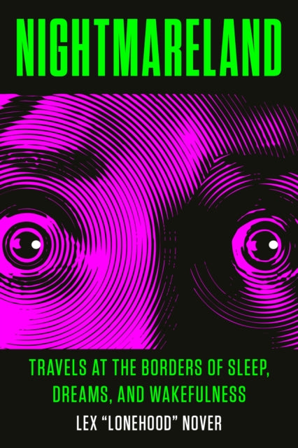Book cover of: Nightmareland. By: Lex Lonehood Nover