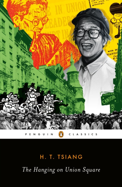 Book cover of: Hanging on Union Square. By: H. T. Tsiang