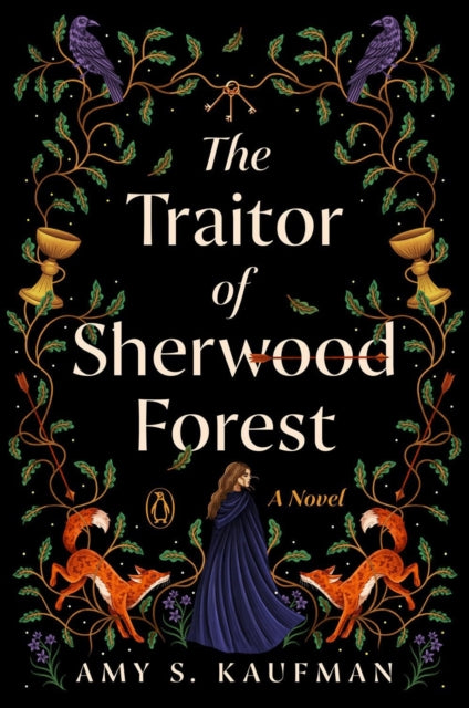 Traitor of Sherwood Forest, A Novel