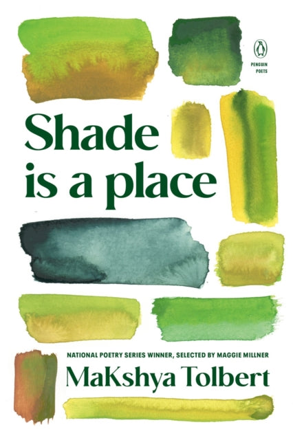 Book cover of: Shade is a place. By: MaKshya Tolbert