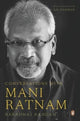 Book cover of: Conversations with Mani Ratnam. By: Baradwaj Rangan