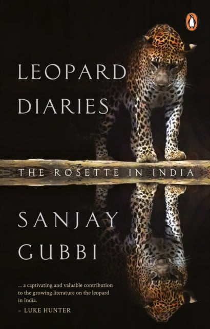 Book cover of: Leopard Diaries. By: Sanjay Gubbi