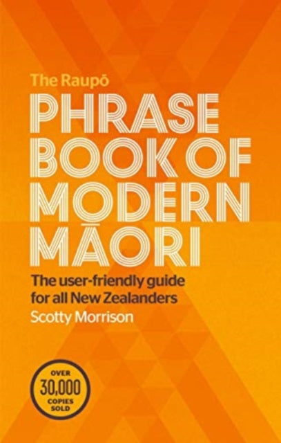 Book cover of: Raupo Phrasebook of Modern Maori. By: Scotty Morrison