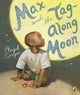 Book cover of: Max and the Tag-Along Moon. By: Floyd Cooper