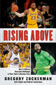 Book cover of: Rising Above. By: Gregory Zuckerman