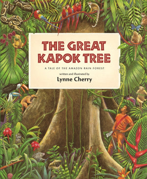 The Great Kapok Tree, A Tale of the Amazon Rain Forest