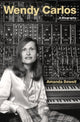 Book cover of: Wendy Carlos