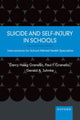 Book cover of: Suicide and Self-Injury in Schools. By: Darcy Haag Granello