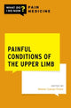 Book cover of: Painful Conditions of the Upper Limb. By: Ramon Cuevas-Trisan