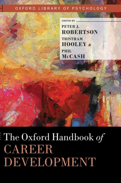 Book cover of: Oxford Handbook of Career Development. By: Peter J. Robertson
