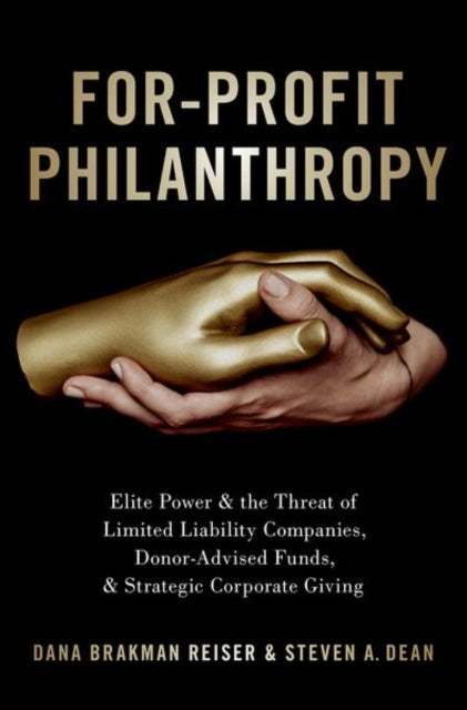 Book cover of: For-Profit Philanthropy. By: Dana Brakman Reiser