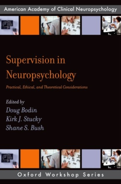 Book cover of: Supervision in Neuropsychology. By: Kirk J. Stucky
