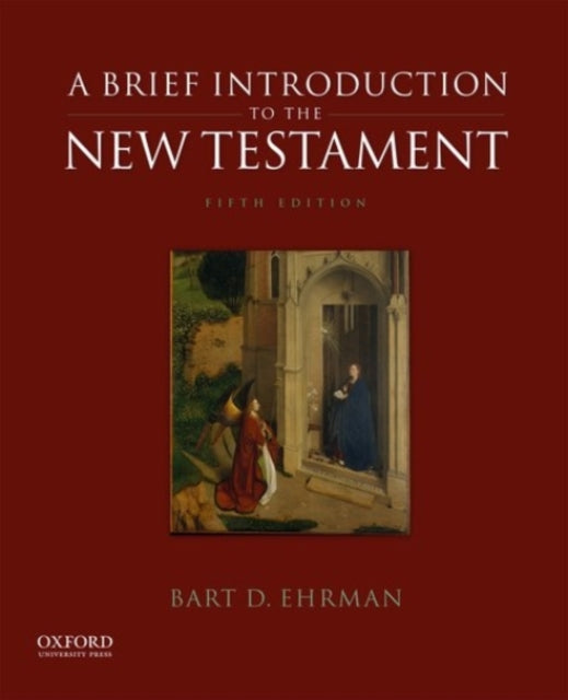 Brief Introduction to the New Testament 9780190089528 Bart D. Ehrman