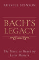 Book cover of: Bach's Legacy. By: Russell Stinson