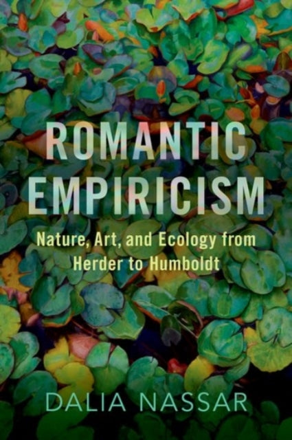 Book cover of: Romantic Empiricism. By: Dalia Nassar
