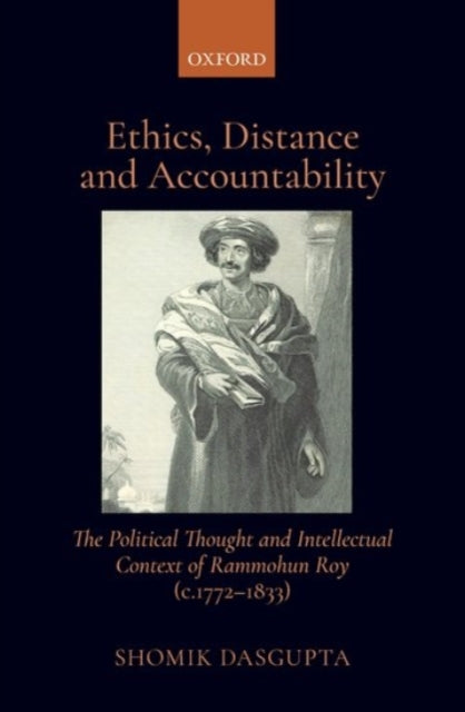 Book cover of: Ethics, Distance, and Accountability. By: Shomik Dasgupta