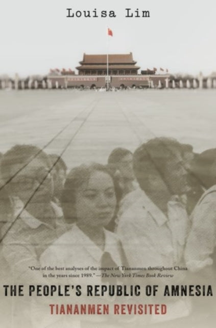 Book cover of: People's Republic of Amnesia. By: Louisa Lim