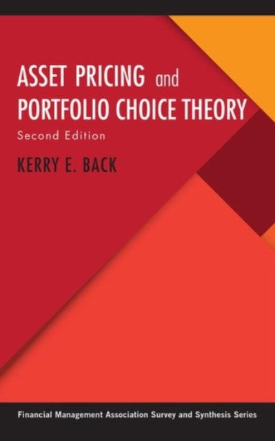 Book cover of: Asset Pricing and Portfolio Choice Theory. By: Kerry E. Back