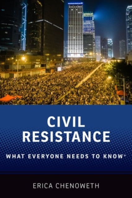 Book cover of: Civil Resistance. By: Erica Chenoweth