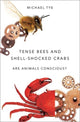 Book cover of: Tense Bees and Shell-Shocked Crabs. By: Michael Tye