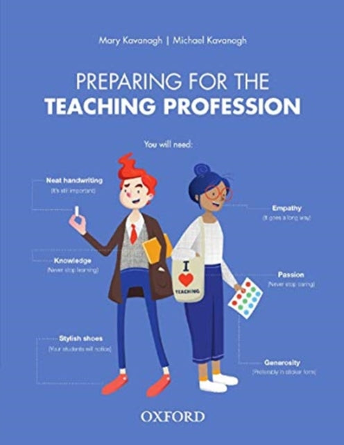Book cover of: Preparing for the Teaching Profession. By: Mary Kavanagh