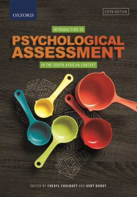 Book cover of: Introduction to Psychological Assessment in the South African Context. By: C. Foxcroft