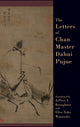 Book cover of: Letters of Chan Master Dahui Pujue. By: Jeffrey L. Broughton