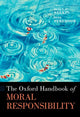 Book cover of: Oxford Handbook of Moral Responsibility. By: Dana Nelkin