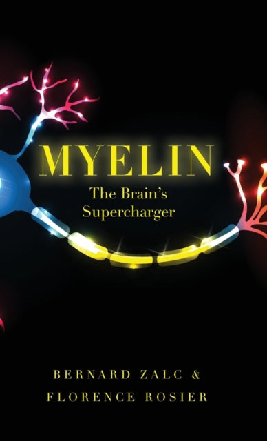 Book cover of: Myelin. By: Bernard Zalc