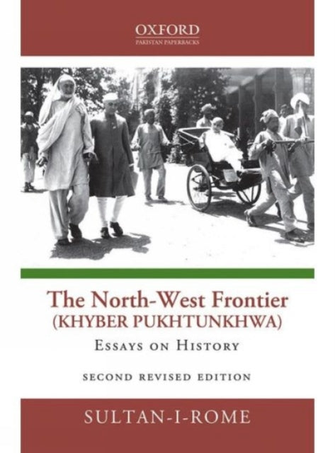 The North-West Frontier (Khyber Pakhtunkhwa)