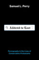 Book cover of: Addicted to Lust. By: Samuel L. Perry