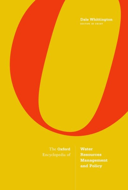 Book cover of: Oxford Encyclopedia of Water Resources Management and Policy