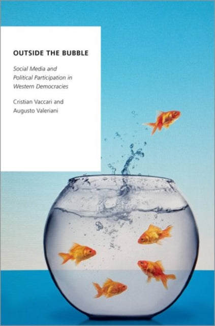 Book cover of: Outside the Bubble. By: Cristian Vaccari