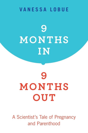 9 Months In, 9 Months Out