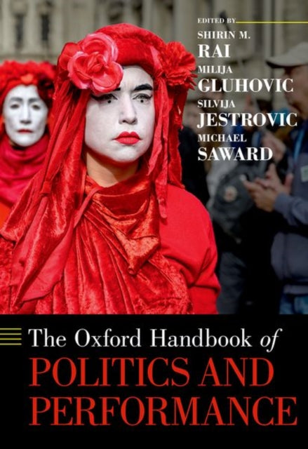Book cover of: Oxford Handbook of Politics and Performance. By: Shirin M. Rai