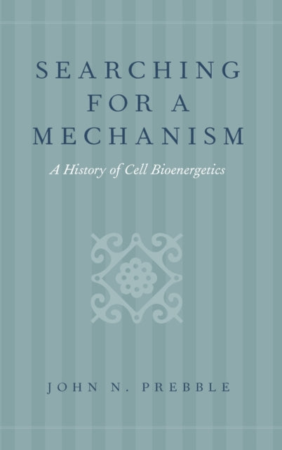 Book cover of: Searching for a Mechanism. By: John N. Prebble