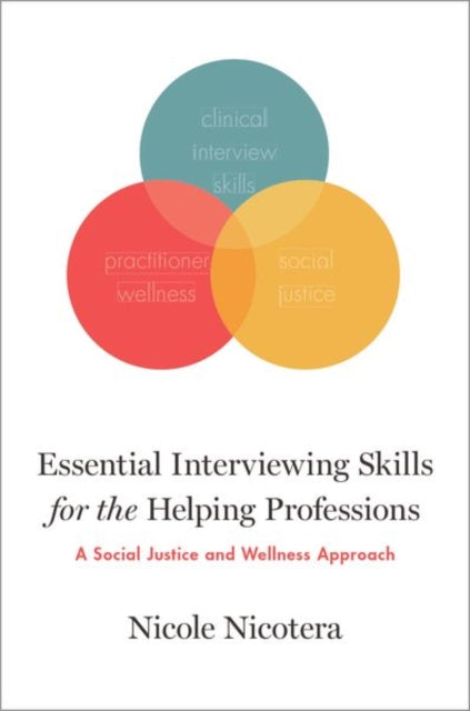 Book cover of: Essential Interviewing Skills for the Helping Professions. By: Nicole Nicotera