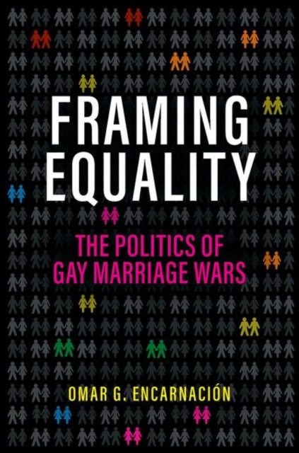 Book cover of: Framing Equality. By: Encarnacion